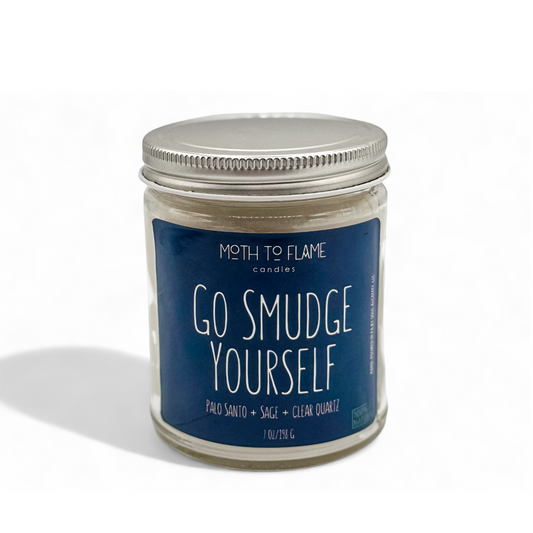 Go Smudge Yourself – 7 oz Candle