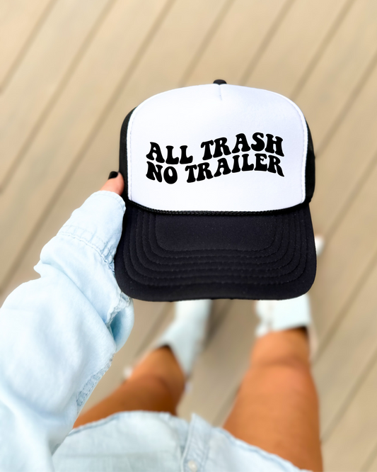 All Trash No Trailer Hat