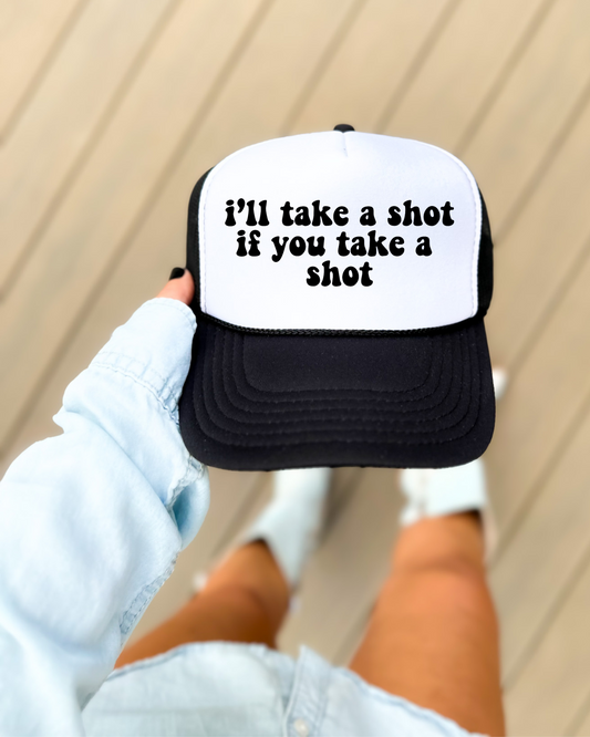 I’ll Take A Shot Hat